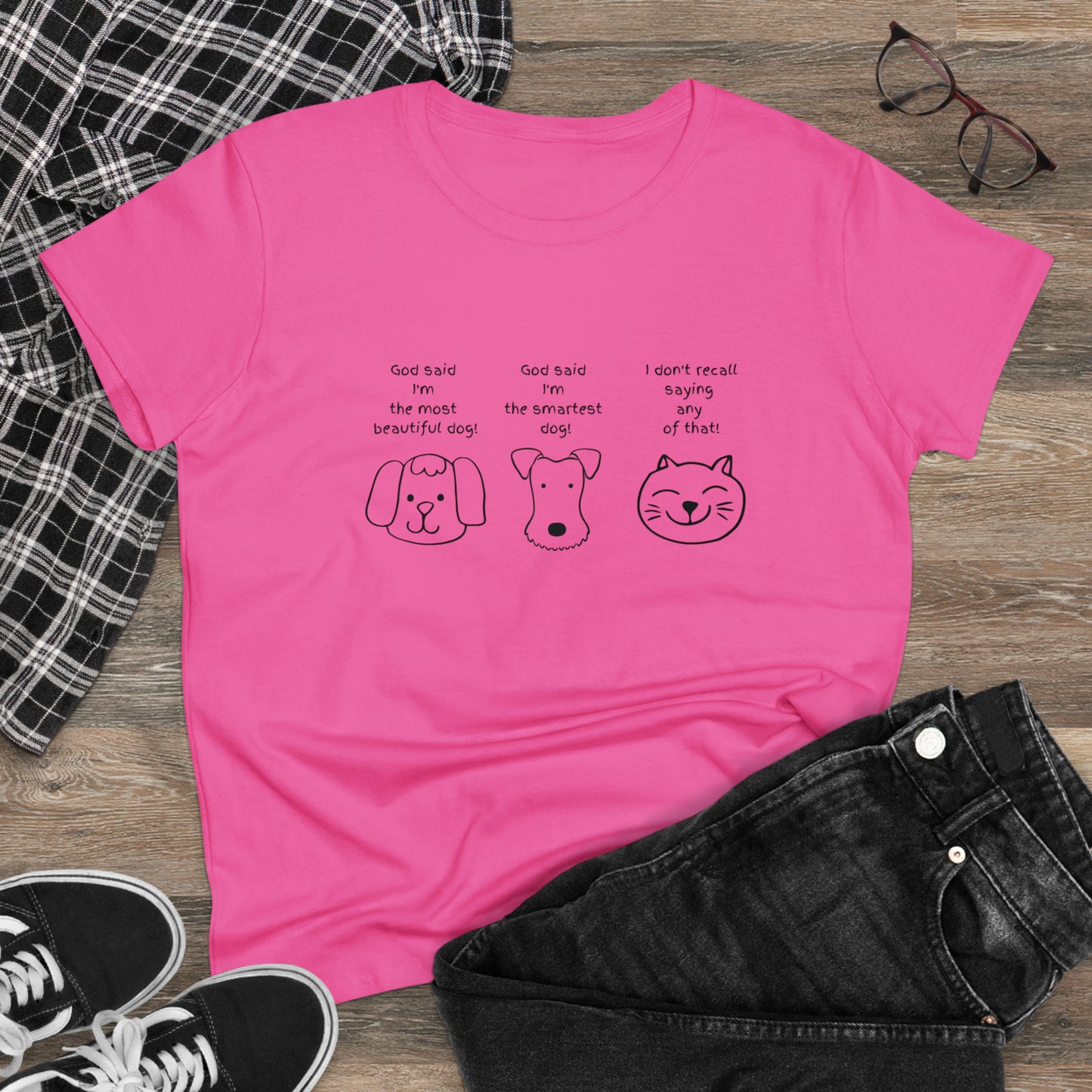 God said I'm the smartest dog! Women's Midweight Cotton Tee